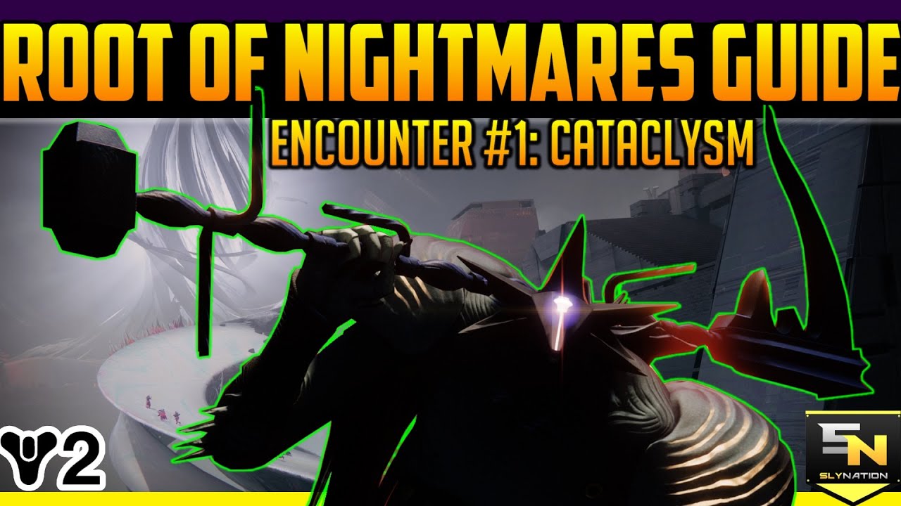 Destiny 2 Root of Nightmares | Encounter #1 Cataclysm Guide