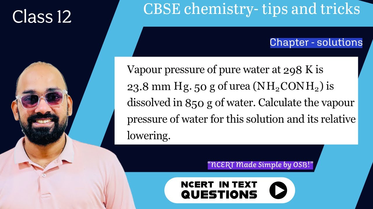 Vapour pressure of pure water at 298 K is23.8 mm Hg. 50 g of urea is dissolved in 850 g | class 12