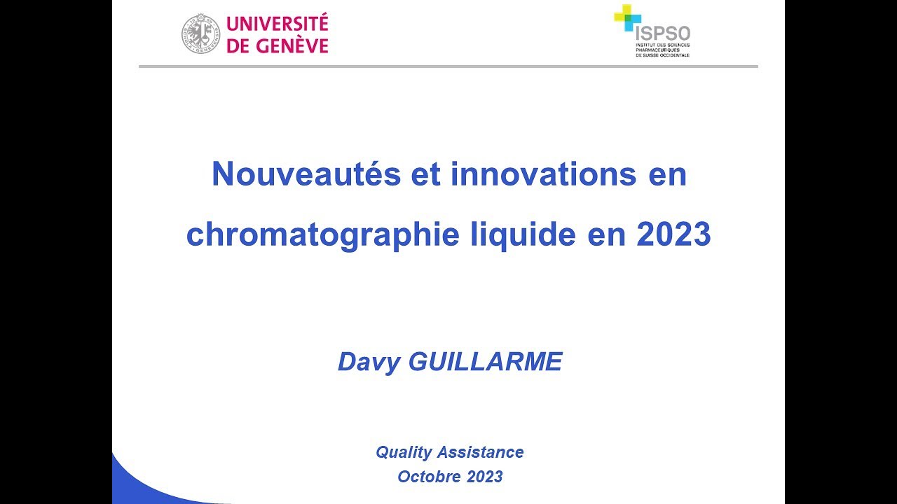 Davy Guillarme - Nouveautés et innovations en chromatographie liquide en 2023
