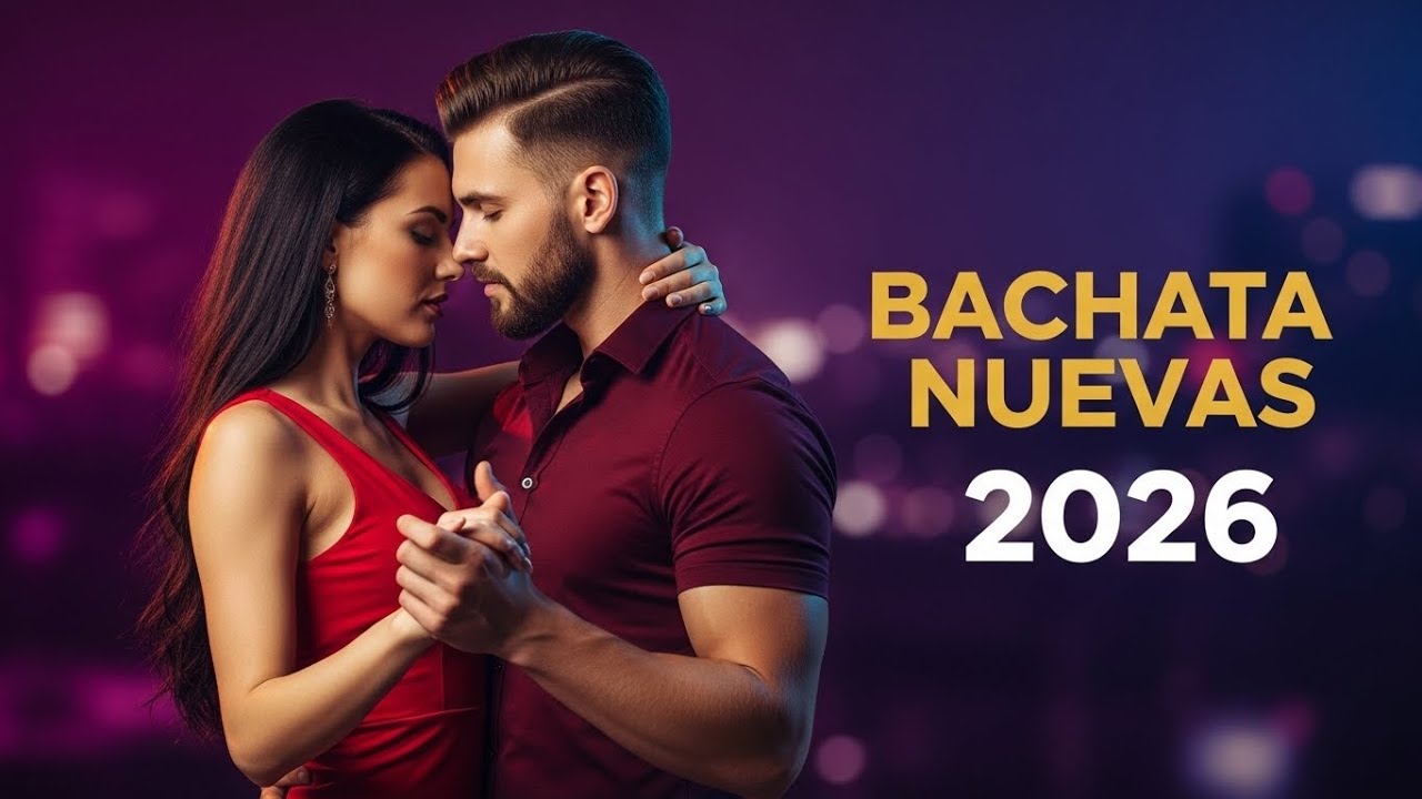 Lo Mejor de la Bachata 2026 🌹 | Melodías Románticas para Noches Especiales