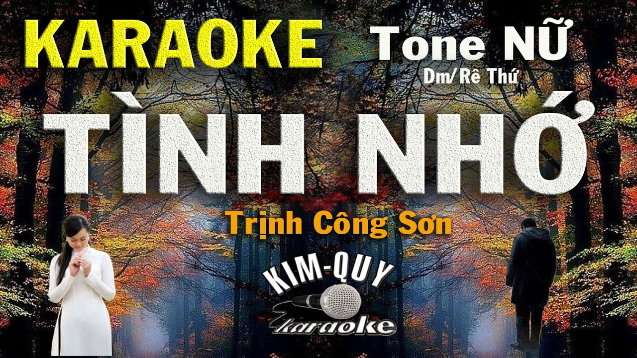 Karaoke TÌNH NHỚ (Trịnh Công Sơn) Version 2026 -Slow Ballad - Tone NỮ (Dm/Rê Thứ) KIM QUY KARAOKE