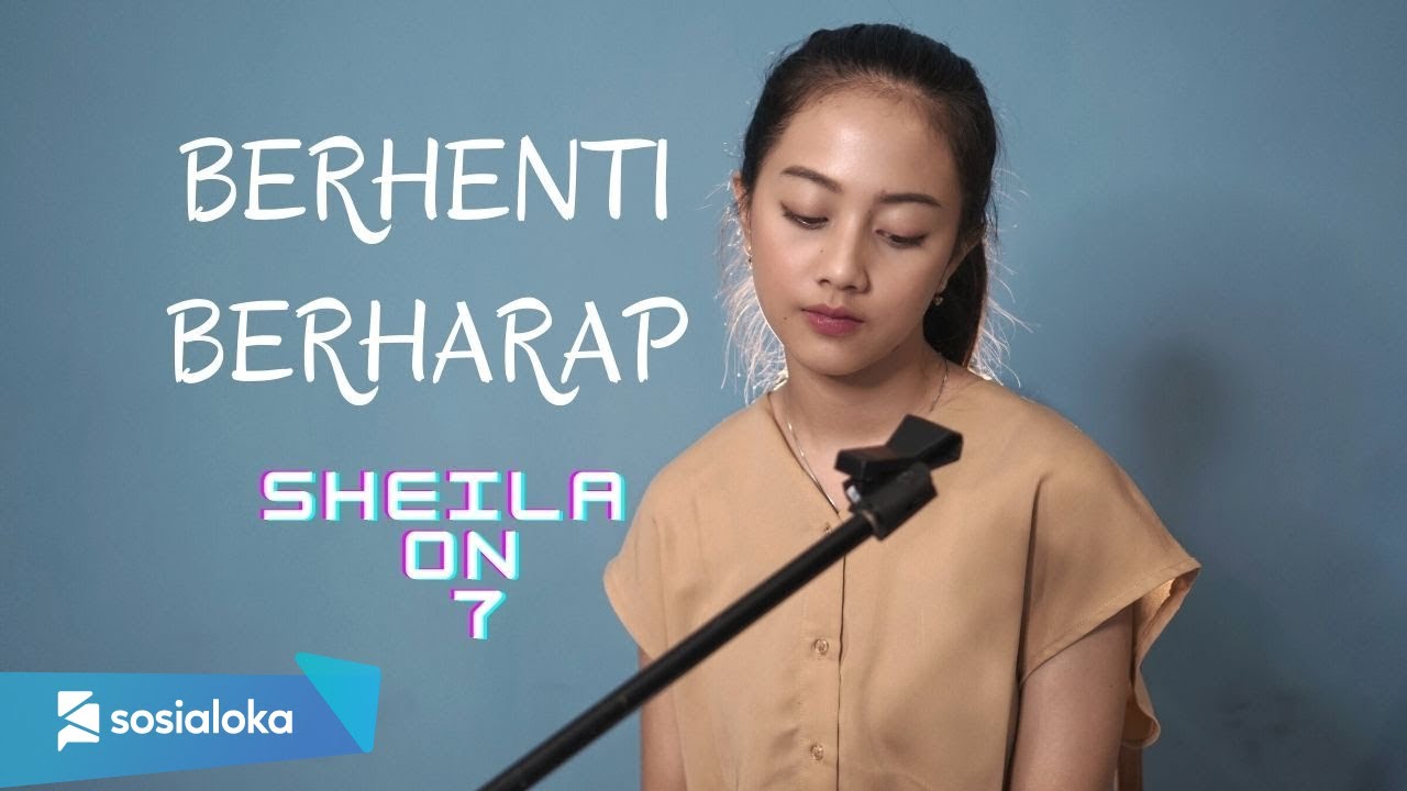 BERHENTI BERHARAP - SHEILA ON 7 | MICHELA THEA