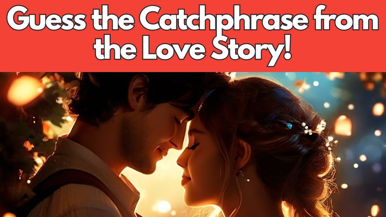 Rom-Com Revelations: Guess the Catchphrase from the Love Story!