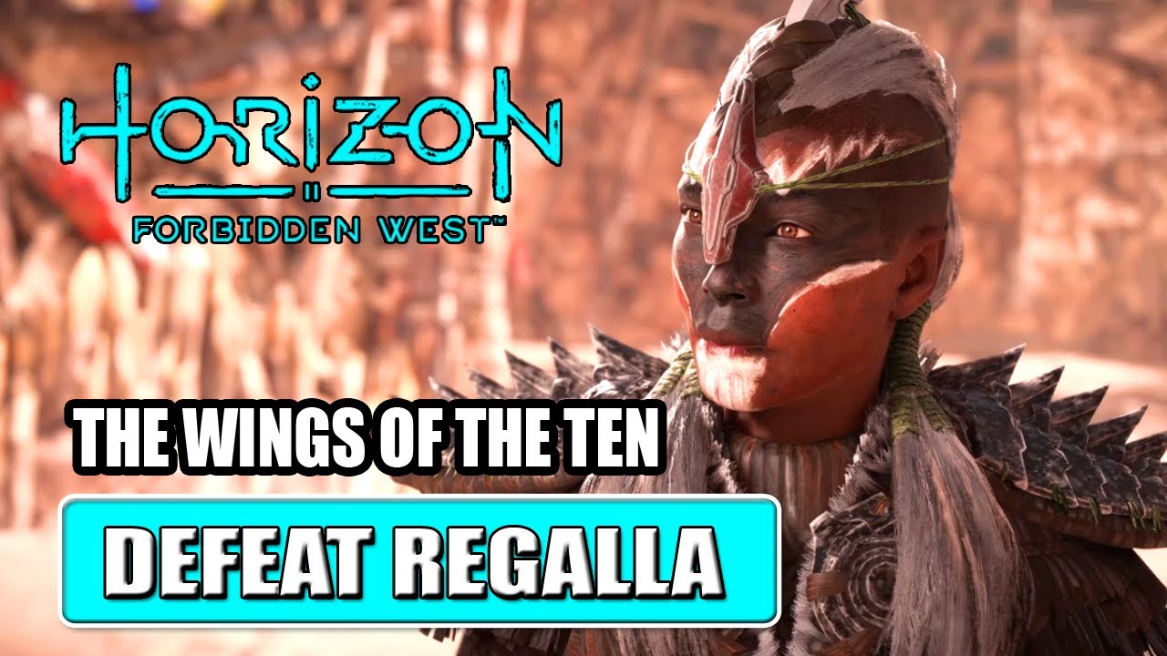 Defeat Regalla | Horizon Forbidden West