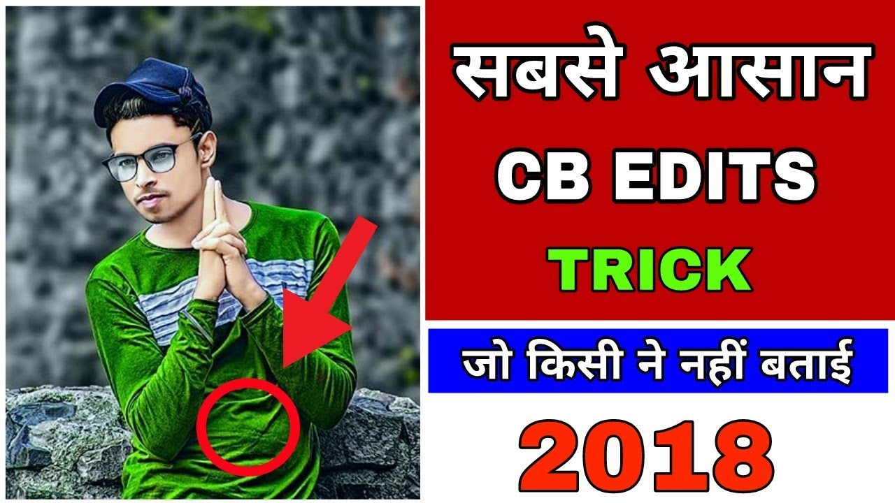 CB Edits  Effect New Tricks 2018, New Cb Editing Tricks, Cb Edits Effect
