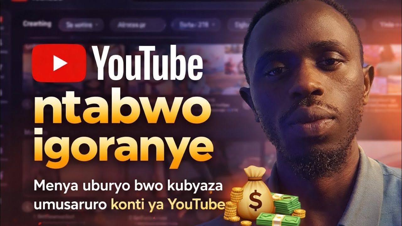 YOUTUBE NTABWO IGORANYE, AHUBWO ABENSHI NTIBAZI KUYIKORESHA