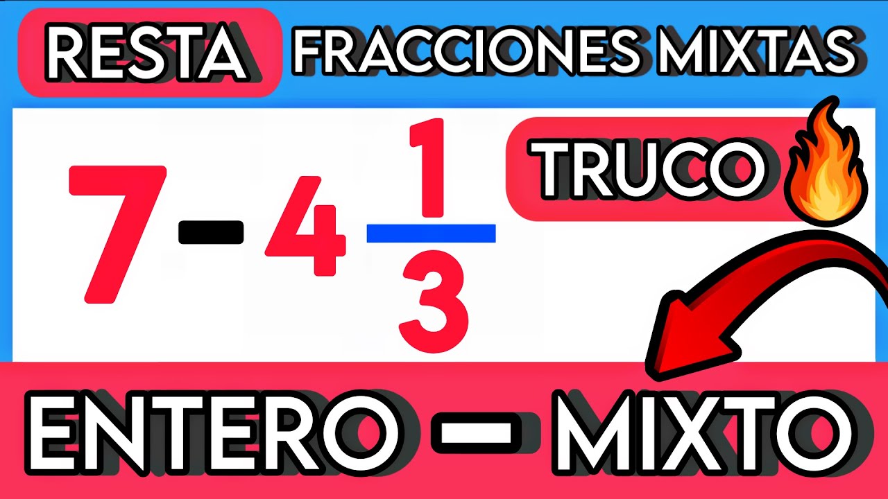 ▶️ Aprende a RESTAR UNA FRACCIÓN MIXTA con UN NÚMERO ENTERO [SUPER FÁCIL] 🚀