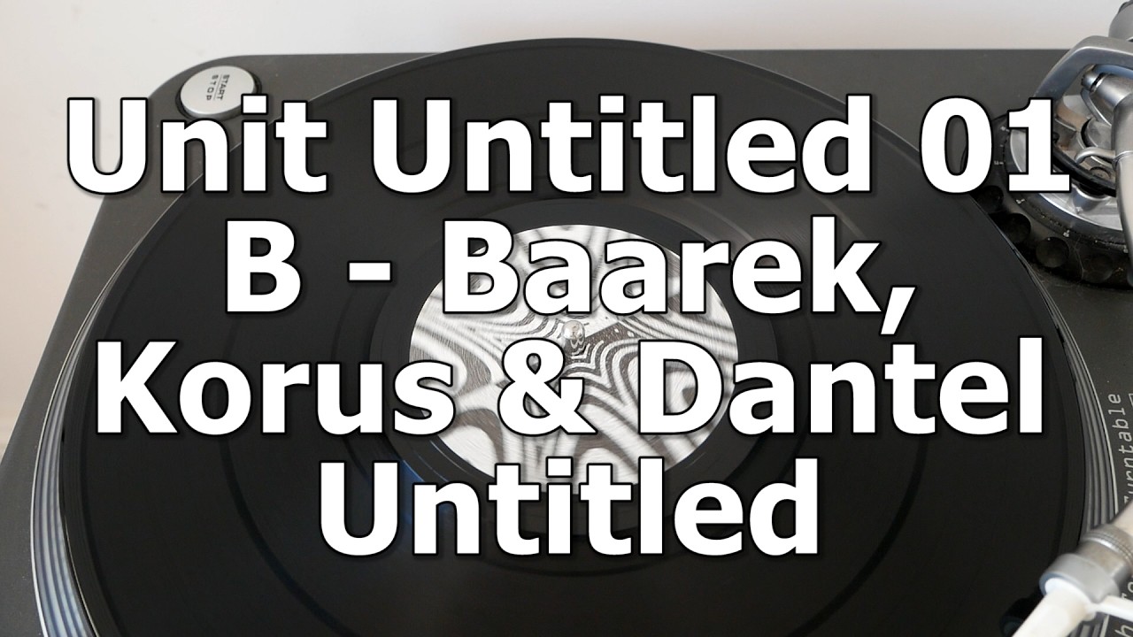 Unit Untitled 01 - B - Baarek, Korus & Dantel - Untitled