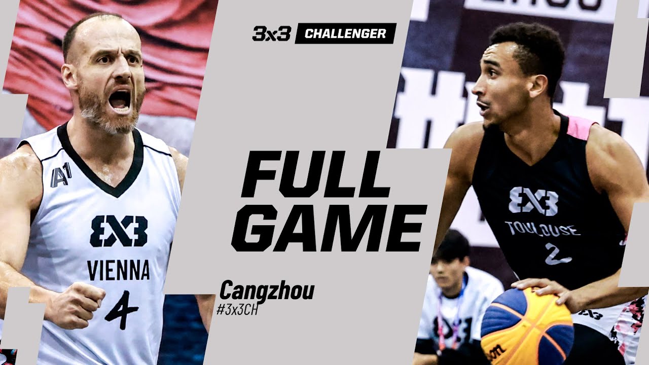 Vienna 🇦🇹 vs Touluse 🇫🇷 | Full Quarter-Finals Game | FIBA 3x3 Cangzhou Challenger 2025
