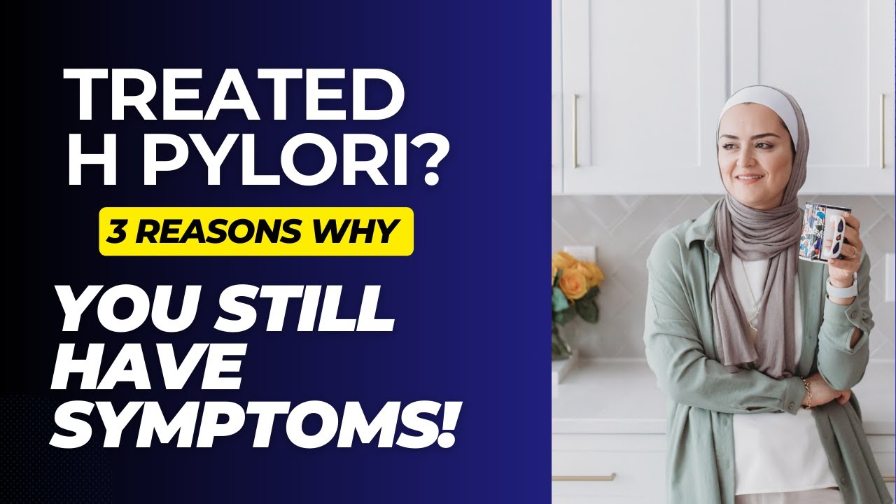 Treated H Pylori but still have symptoms?