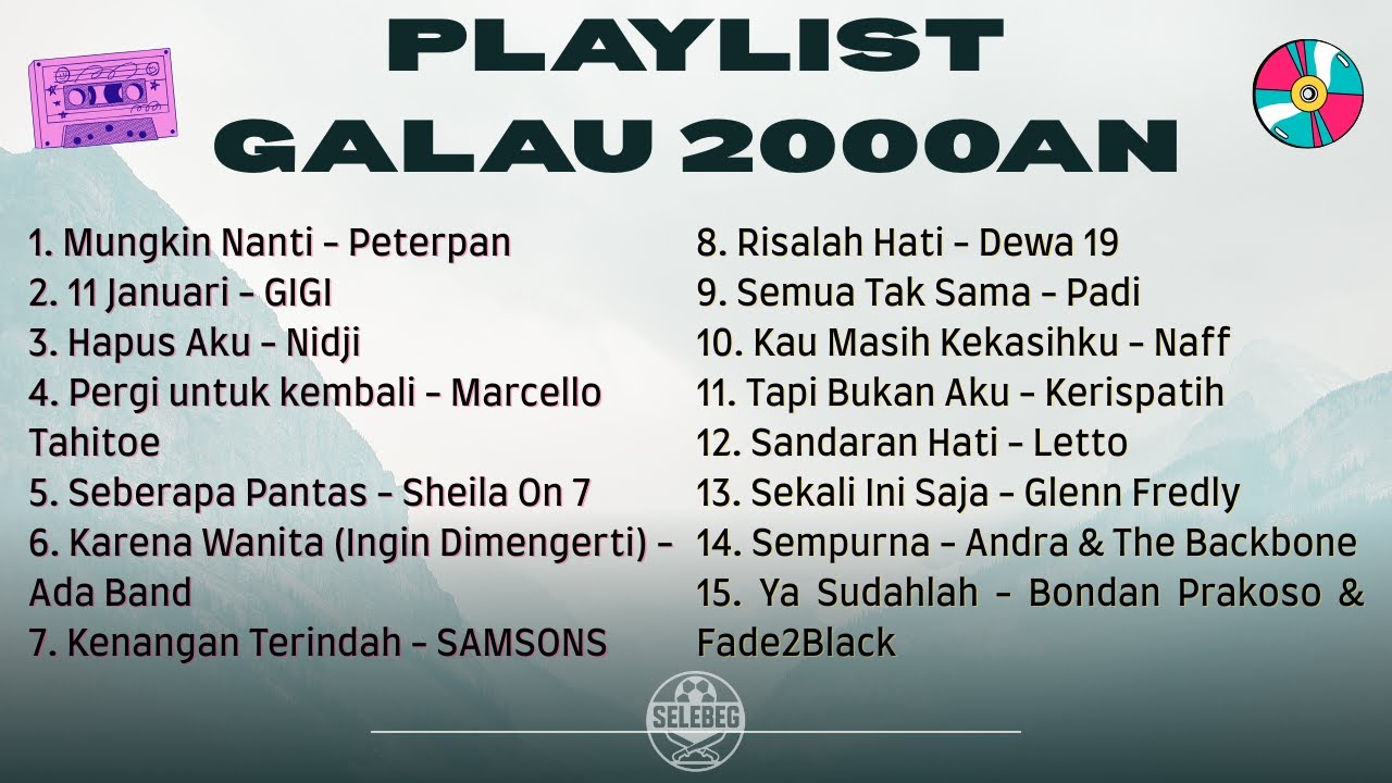 Playlist Galau 2000an | Lagu Pop Indonesia 2000an