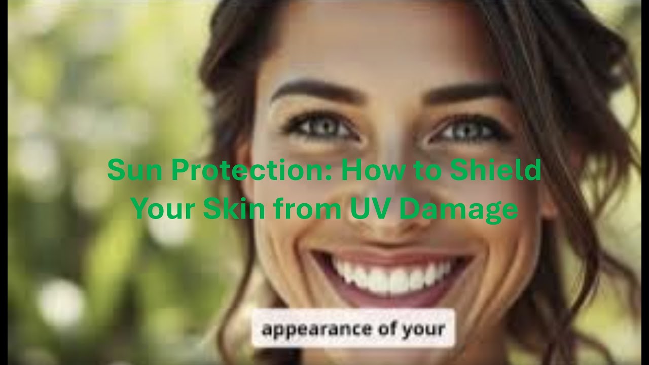 Sun Protection: How to Shield Your Skin from UV Damage! #sunprotection, #sunscreen, #UVdamage,