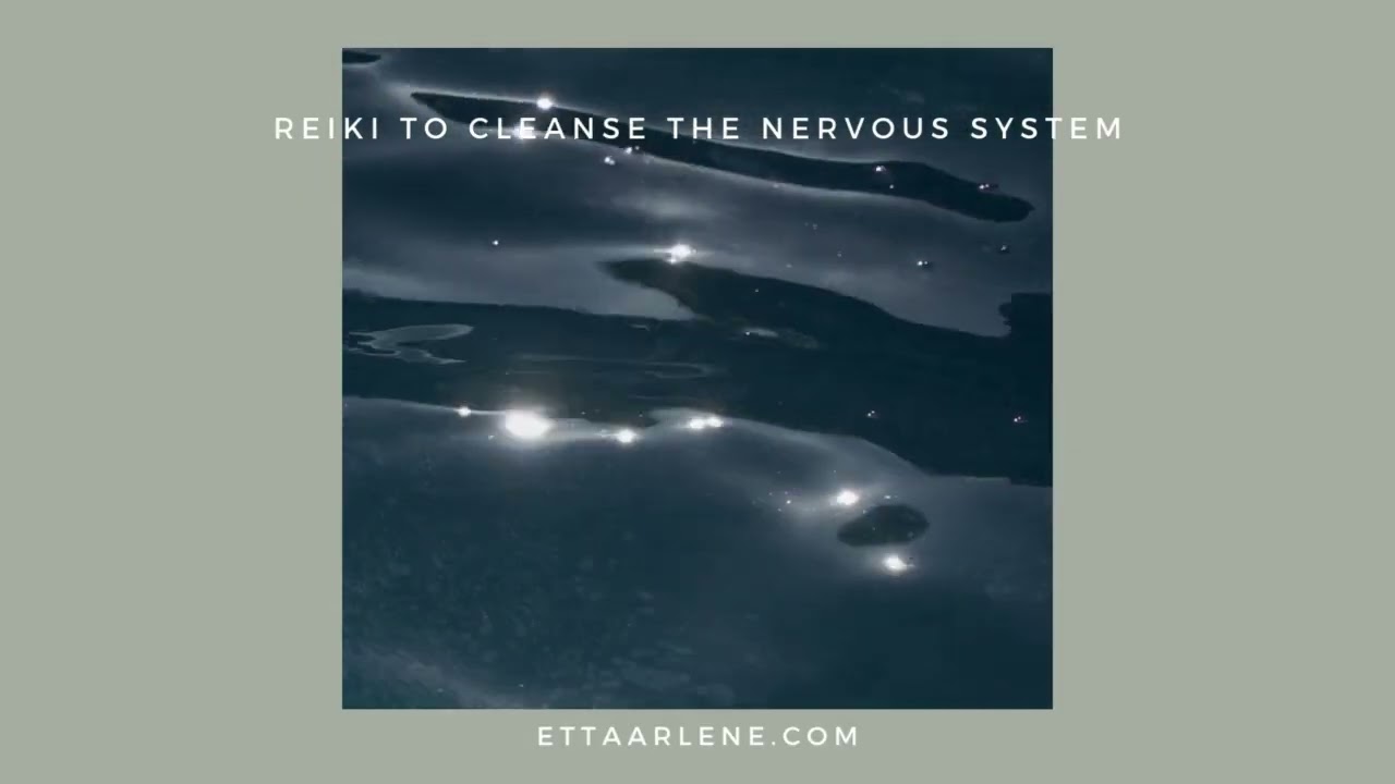 Reiki To Cleanse The Nervous System