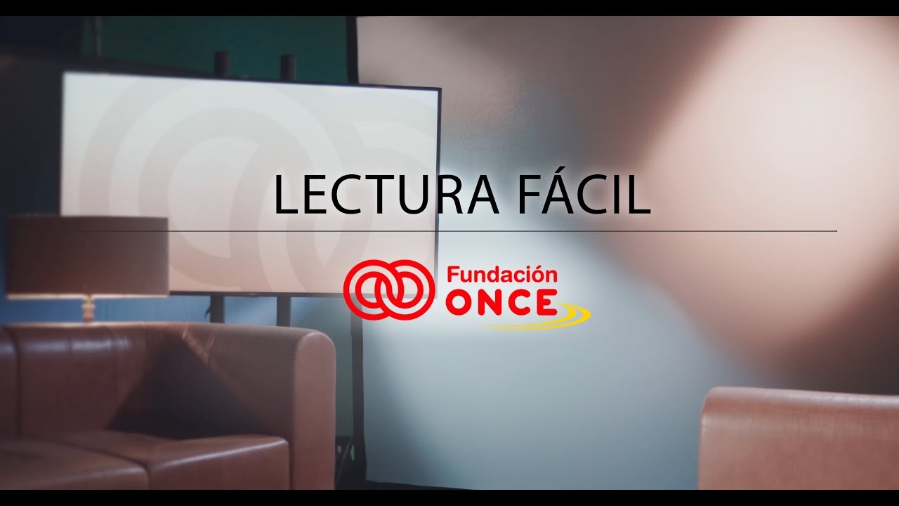 &iquest;Qu&eacute; hacemos en Fundaci&oacute;n ONCE por la lectura f&aacute;cil?