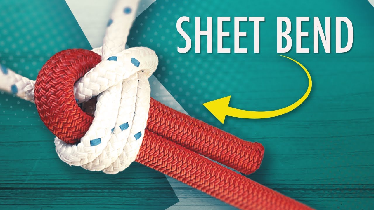 Sheet Bend Knot | How to Tie & Variations