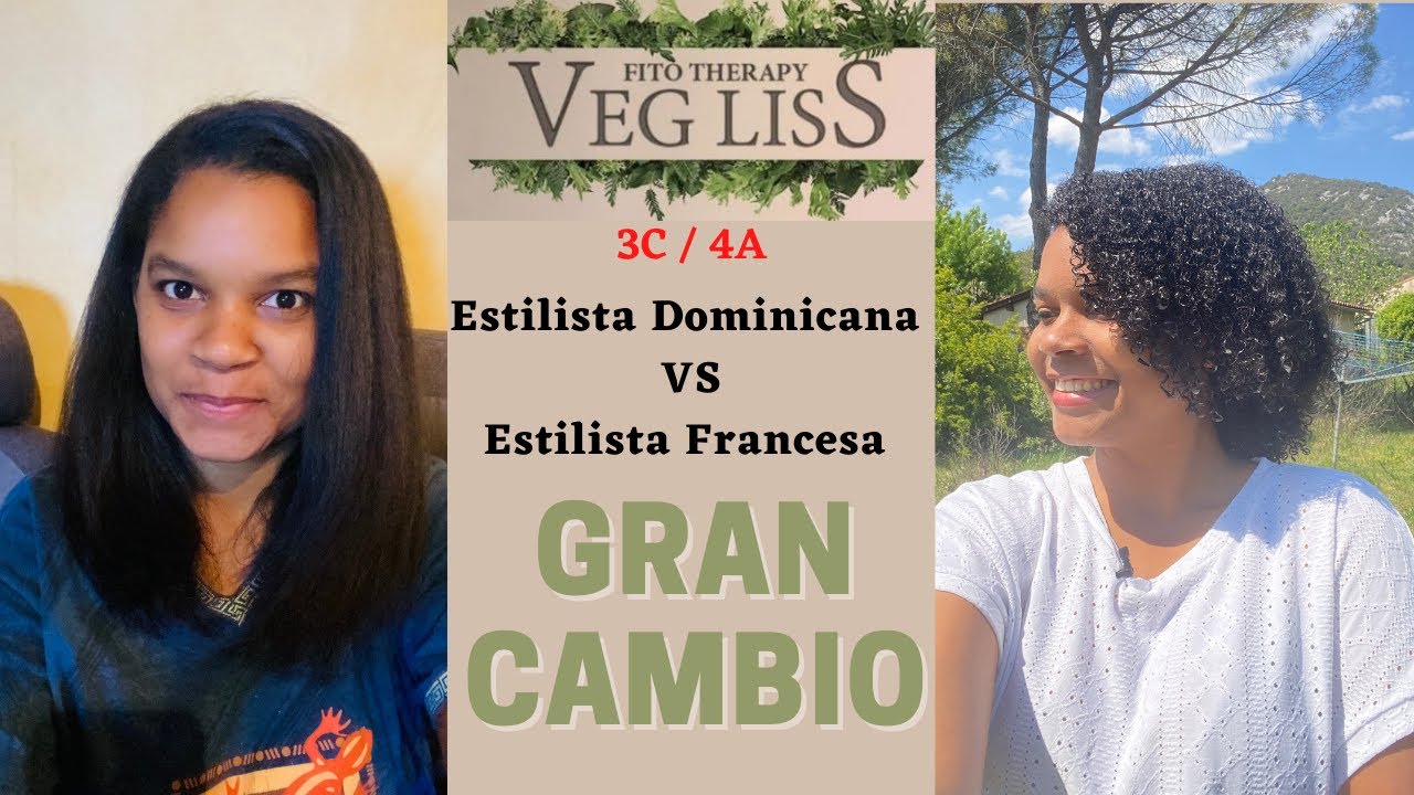 Gran Cambio / VEGLISS en cabello 3C 4A / Estilista Dominicana VS Francesa / Dominicana en Francia