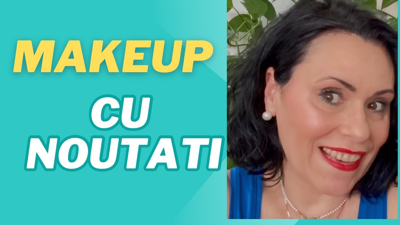 Makeup cu Noutati 👍💕