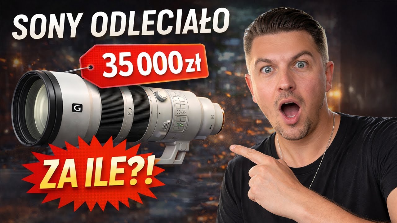 🛑 SONY ODLECIAŁO! 400&ndash;800mm F8 za TAKIE PIENIĄDZE?!