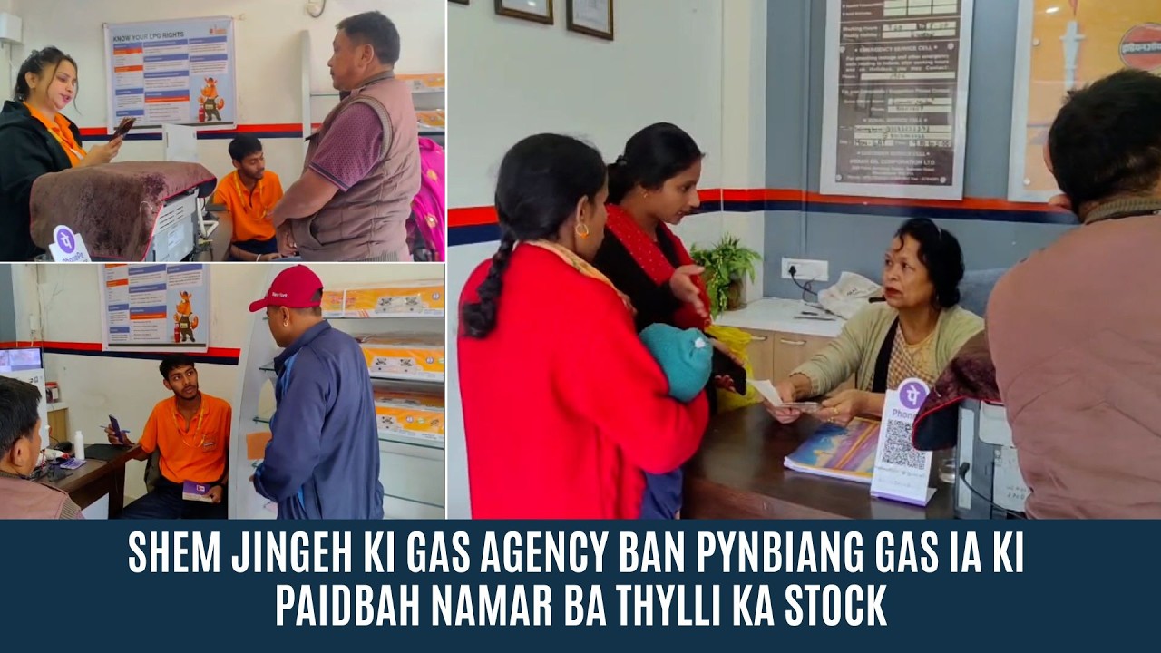 SHEM JINGEH KI GAS AGENCY BAN PYNBIANG GAS IA KI PAIDBAH NAMAR BA THYLLI KA STOCK