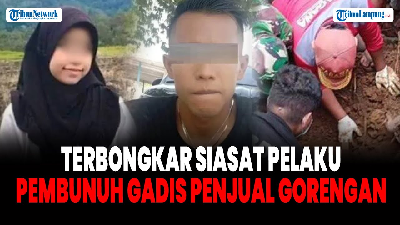 Terbongkar Siasat Pelaku Pembunuh Gadis Penjual Gorengan untuk Kabur