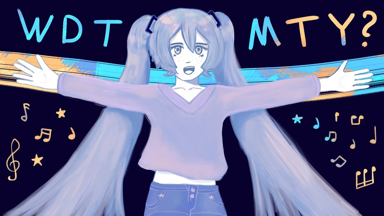 WDTMTY? (feat. hatsune miku)