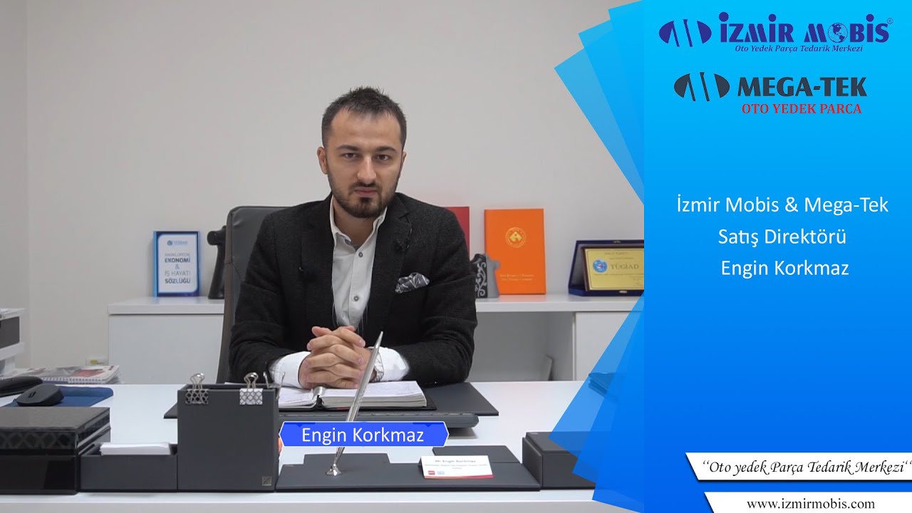 İzmir Mobis & Mega-Tek Satış Direktörü Engin Korkmaz