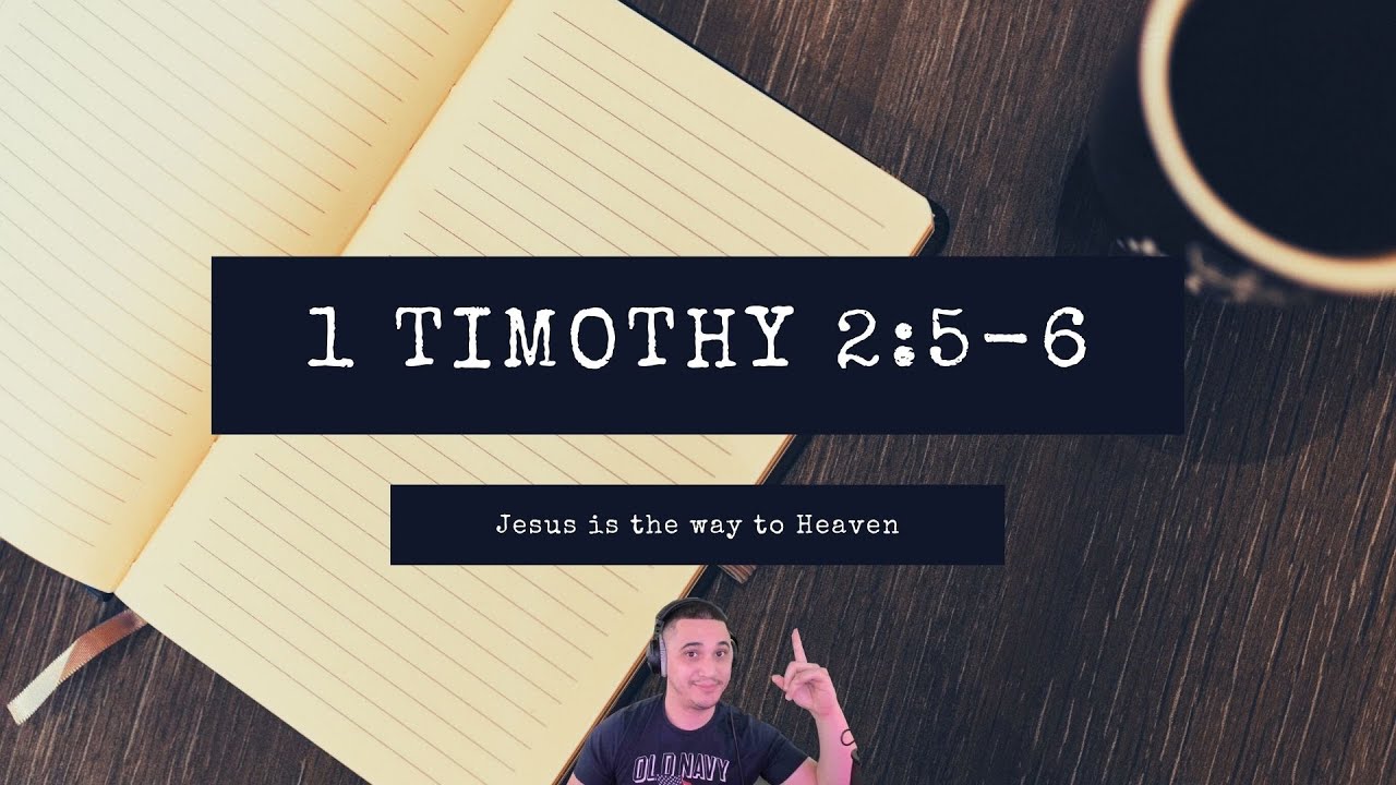 1 Timothy 2:5-6 | Jesus is the mediator between us and God the Father