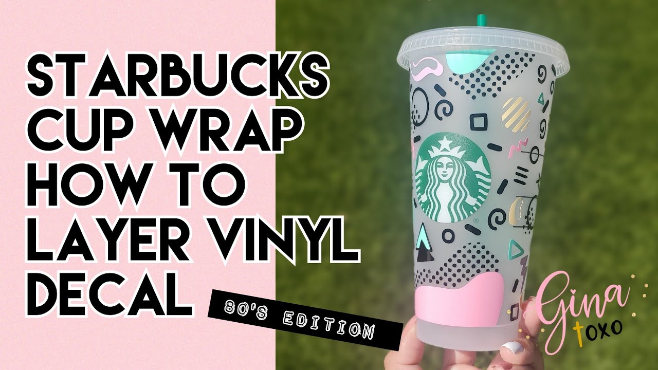 DIY Personalized Starbucks Cup Wrap  | How To Layer A Vinyl Decal Wrap