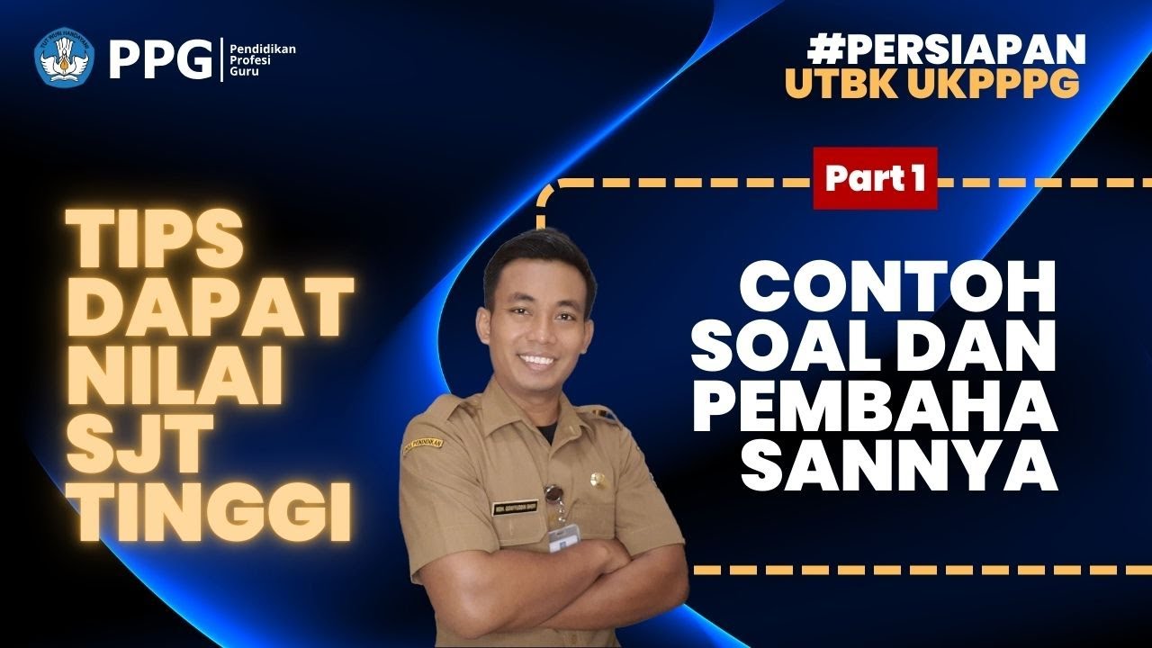 20 Rahasia Tips Dapat Nilai Tinggi Soal SJT Part 1‼️UTBK UKPPPG