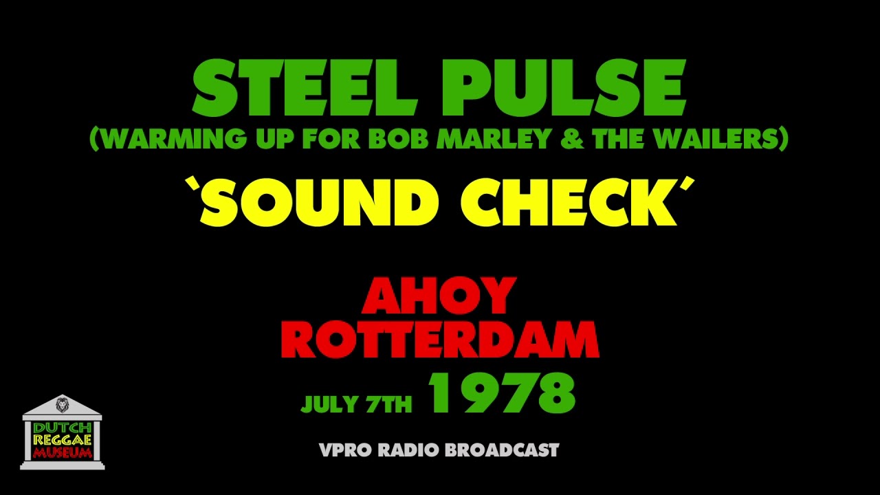 Steel Pulse - Sound Check (Live 1978)
