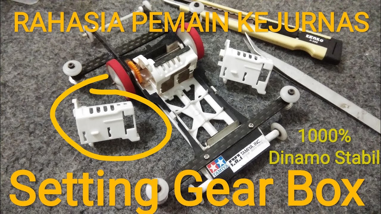Cara Setting Gear Box Kejurnas Tamiya Speed