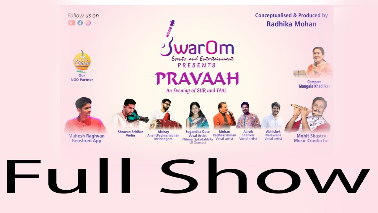 PRAVAAH| SUR AND TAAL| FULL SHOW| SwarOm Events & Entertainment| Radhika Mohan |
