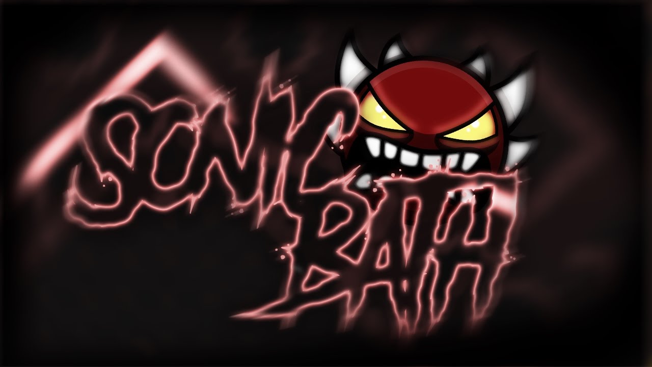 SonicBath by lSunix 100% (Extreme Demon) | Geometry Dash