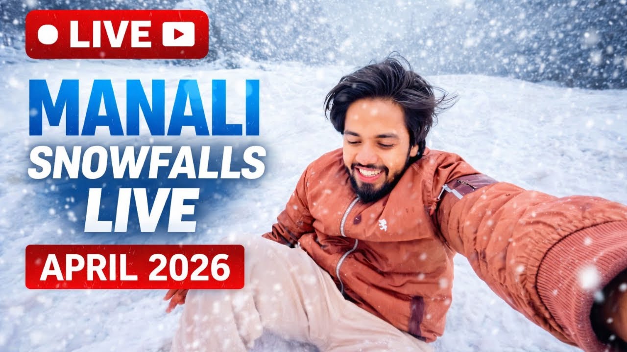 Manali Snowfall Today ❄️ Live | Sissu Snowfall Update April 2026 | Himachal Weather
