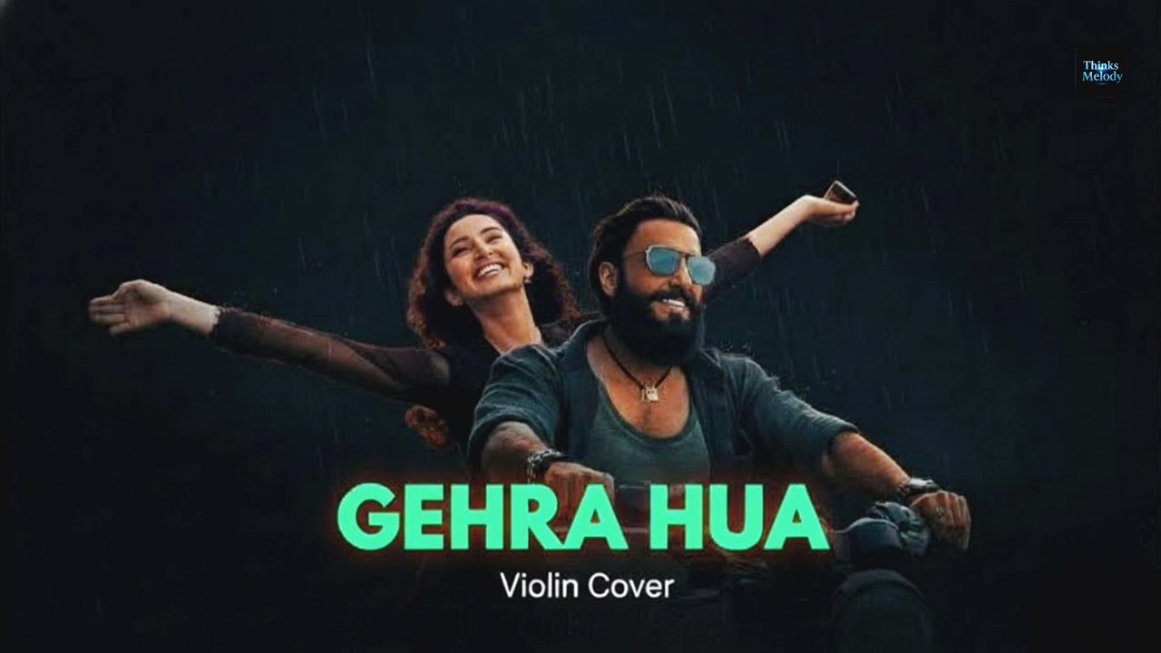 Gehra Hua - Violin Cover | Dhurandhar | Aditya Arav | Arijit Singh | Ranveer Singh | Thinks Melody