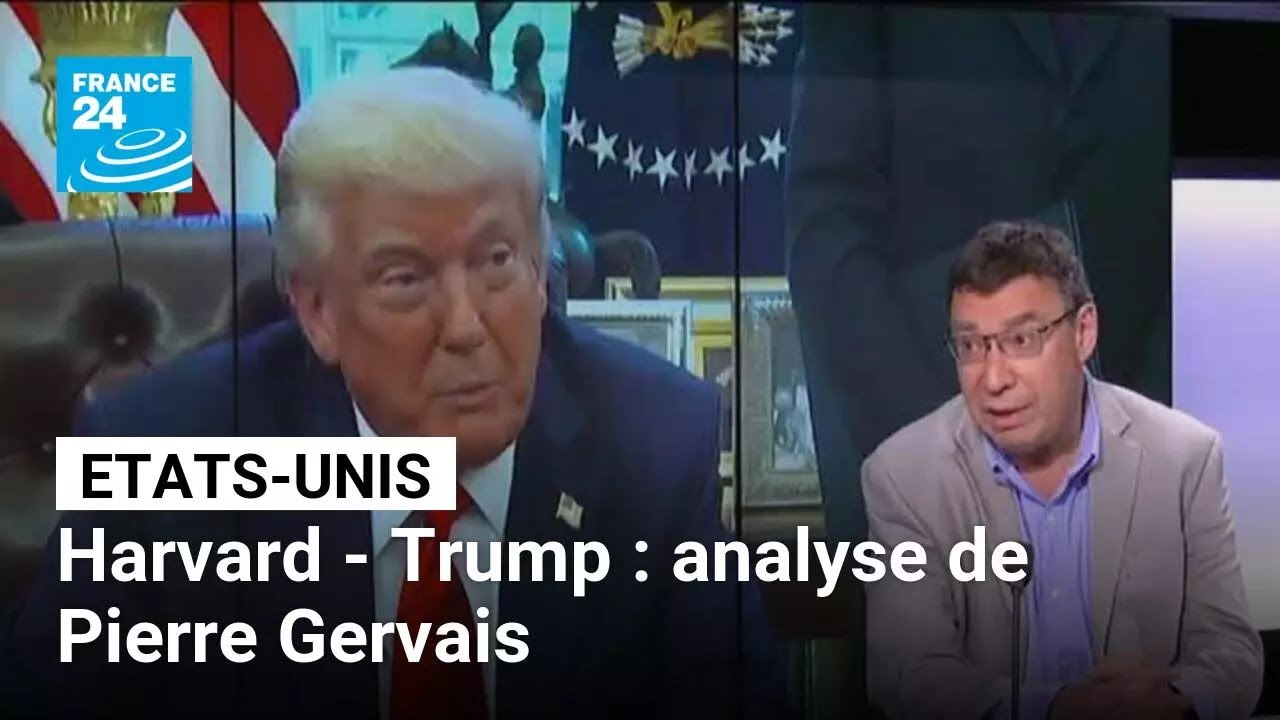 Bras de fer entre Harvard et Trump : l'analyse de Pierre Gervais • FRANCE 24