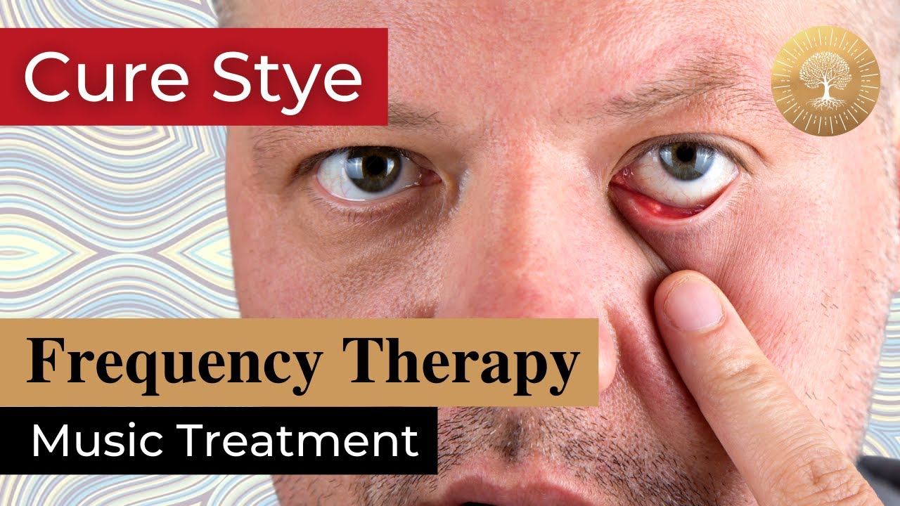 Heal Stye Eye Music Therapy ๏ Rife Frequency Bioresonance Treatment ๏ Healing Nature Frequencies