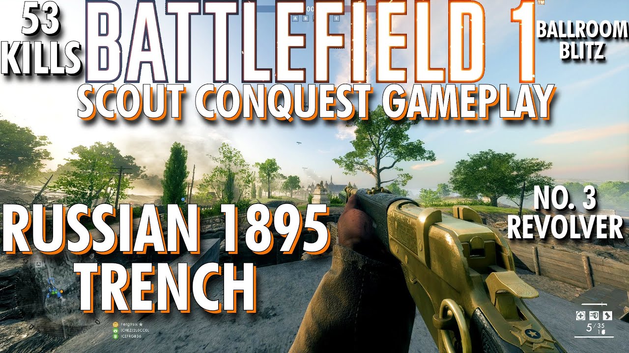 Got To Give This Variant Love... Russian 1895 Trench Gameplay - Battlefield 1 Conquest No Commentary
