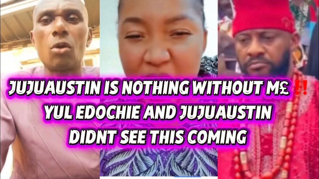 JUJUAUSTIN IS N0THING WITHOUT M£ ‼️YUL EDOCHIE AND JUJUAUSTIN DIDNT SEE THIS COMING 