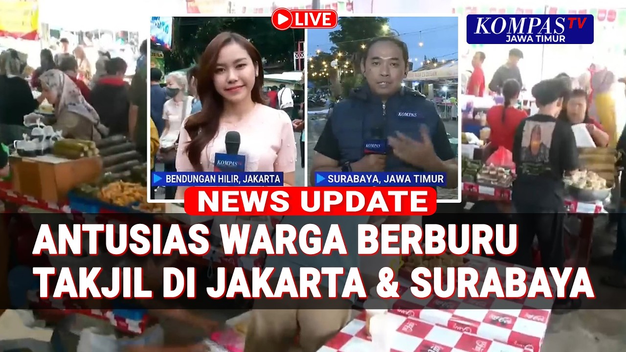 Ramai! Warga Antusias Berburu Takjil di Benhil Jakarta dan Pasar Rakyat Jambangan Surabaya