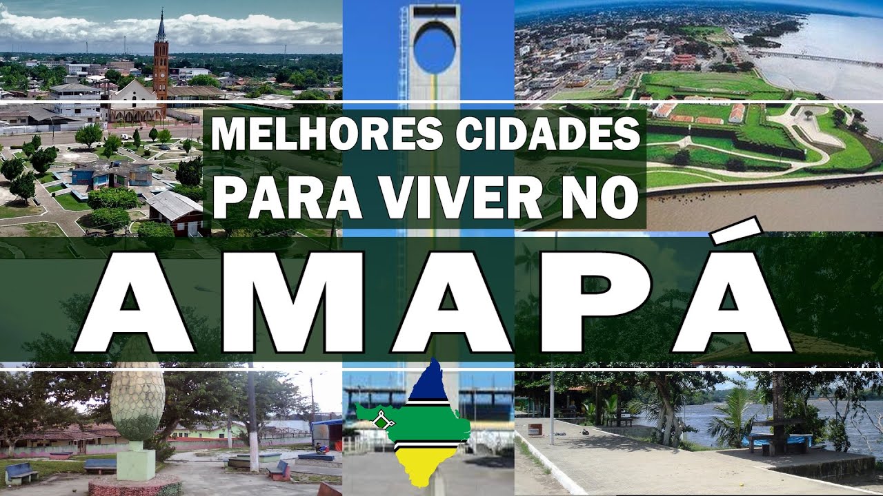 TOP 5 cidades pra viver no AMAPÁ