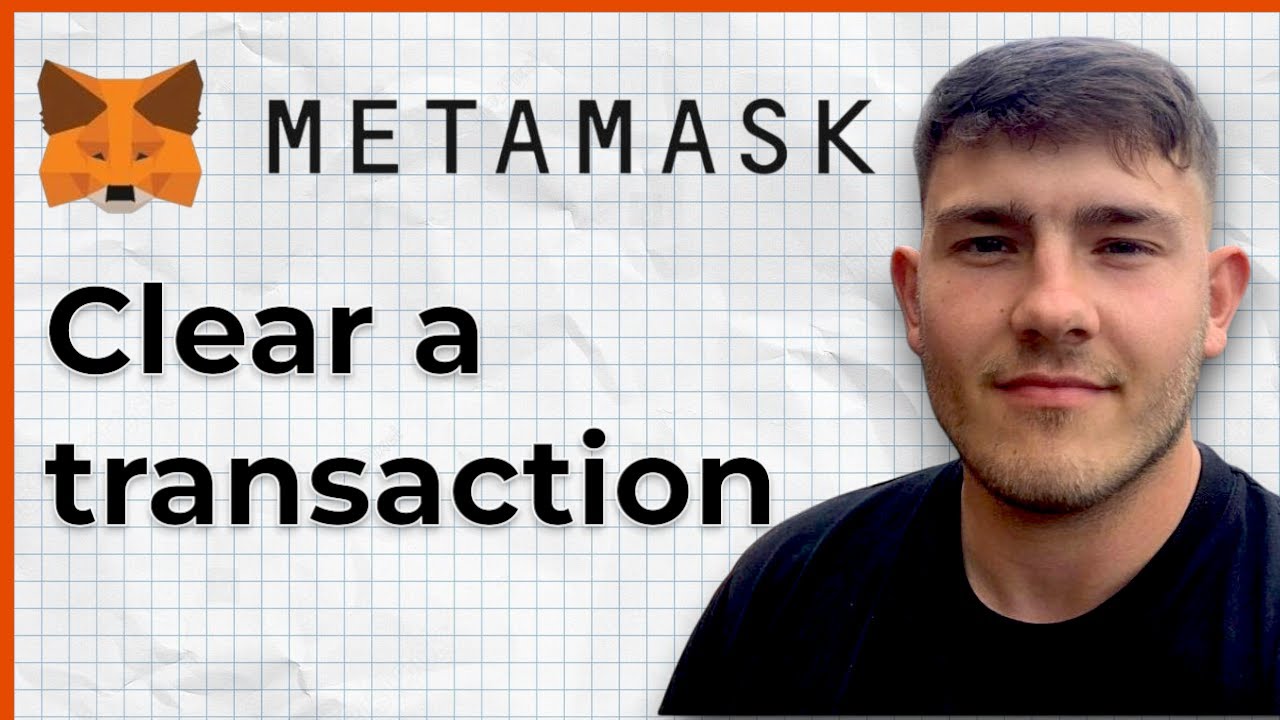 How to Clear a Metamask Transaction (2025 Guide)