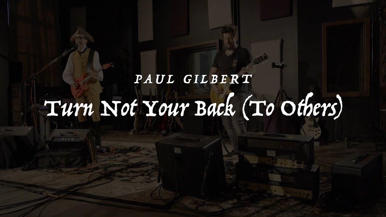 Paul Gilbert - Turn Not Your Back (To Others) (Music Video) WROC