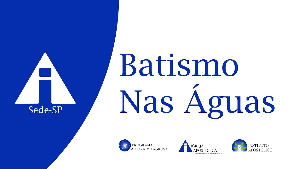 Batismo nas Águas - 30/08/2025 - Sede - São Paulo