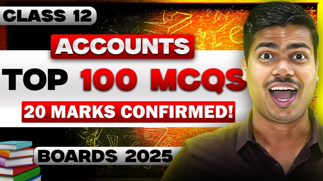 100 Most Important MCQ in Accounts | 20 Marks in Class 12 Accounts Board exam 2025 Don't skip this