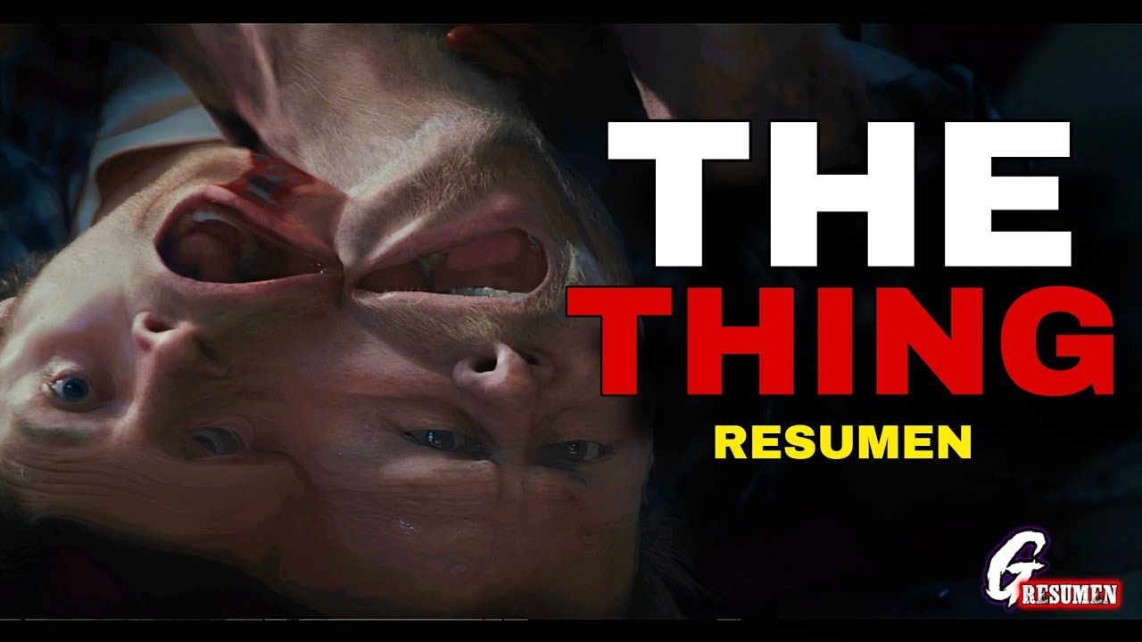 THE THING (La Cosa): El MONSTRUO que imita HUMANOS
