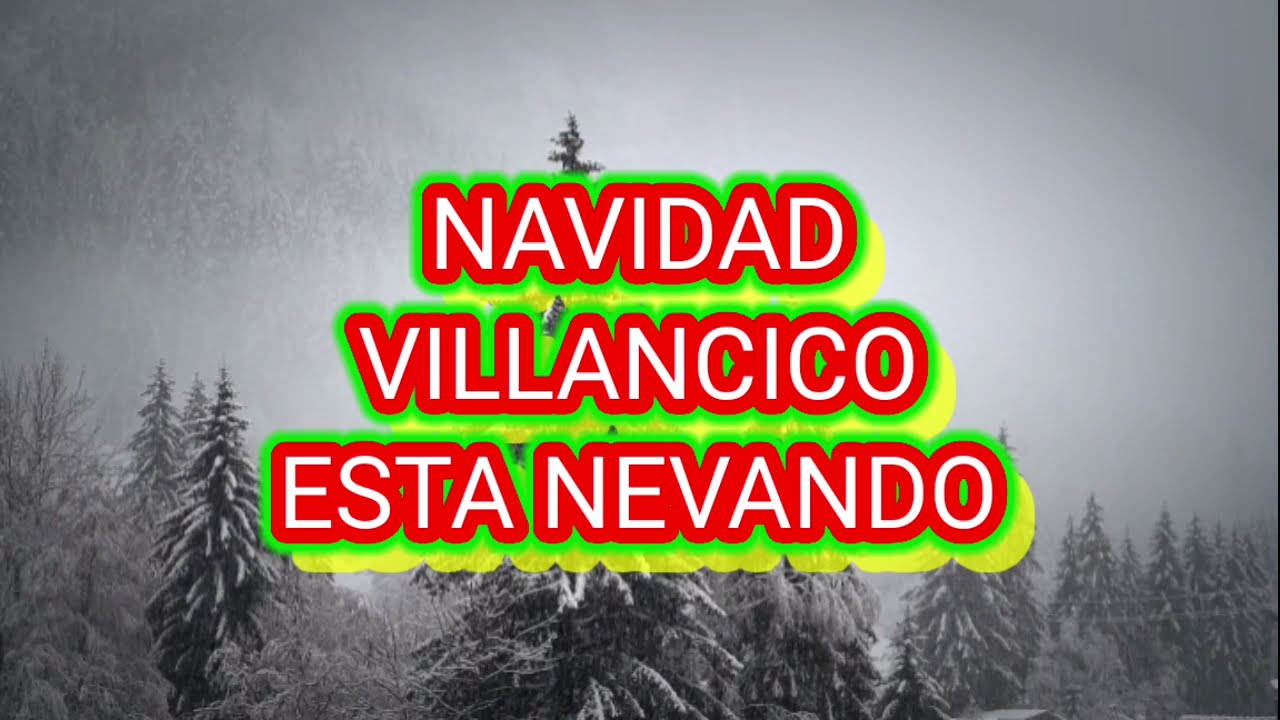 Navidad ..Villancico Esta Nevando