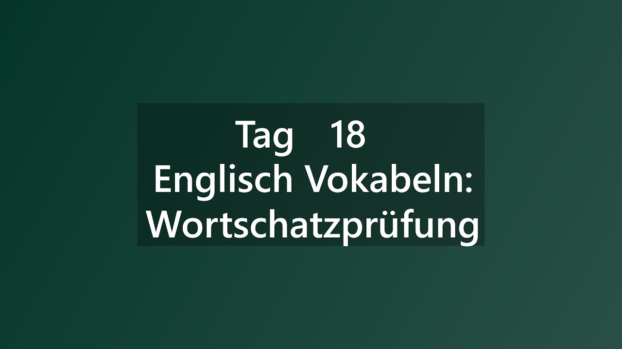 Englisch Vokabeln: Wortschatzprüfung