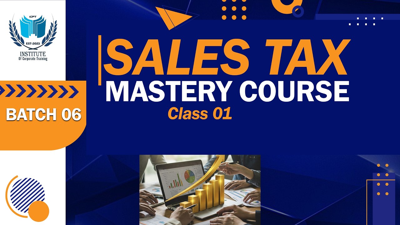 Advanced Sales Tax Course | Class-1 | Batch 6 &ndash; Learn Taxes