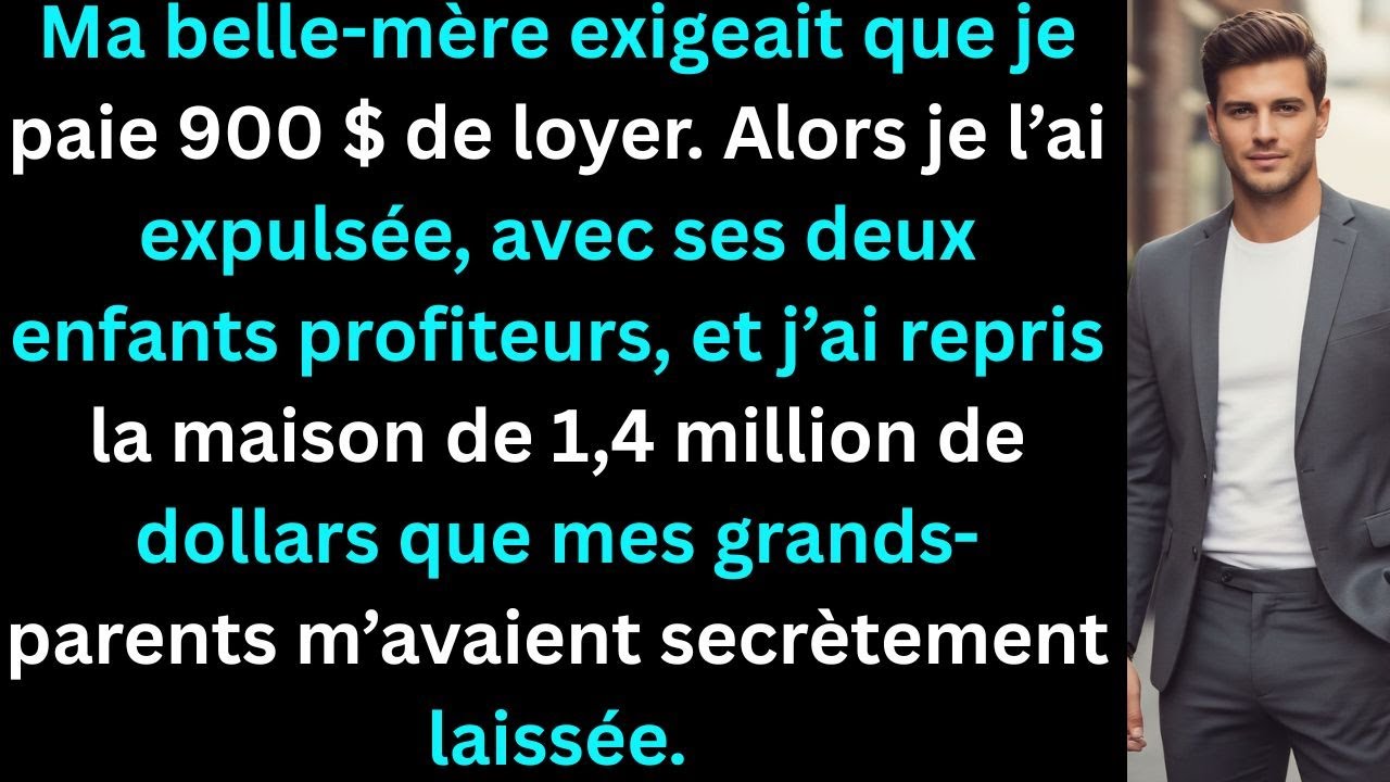 Ma belle-mère exigeait que je paie 900 $ de loyer.